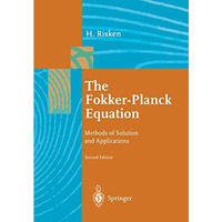 The Fokker-Planck Equation: Methods of Solution and Applications [Paperback]