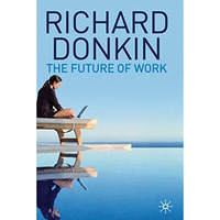 The Future of Work [Hardcover]