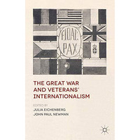 The Great War and Veterans' Internationalism [Hardcover]