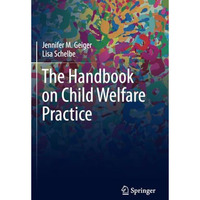 The Handbook on Child Welfare Practice [Paperback]