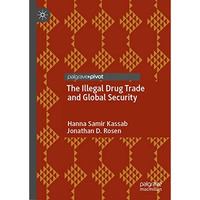 The Illegal Drug Trade and Global Security [Hardcover]