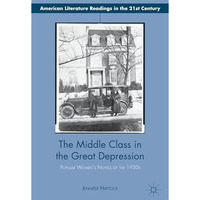 The Middle Class in the Great Depression: Popular Womens Novels of the 1930s [Hardcover]