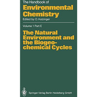 The Natural Environment and the Biogeochemical Cycles [Paperback]