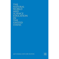 The Natural World and Science Education in the United States [Paperback]