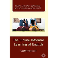 The Online Informal Learning of English [Hardcover]