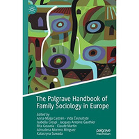 The Palgrave Handbook of Family Sociology in Europe [Paperback]