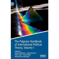 The Palgrave Handbook of International Political Theory: Volume I [Hardcover]