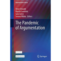 The Pandemic of Argumentation [Hardcover]