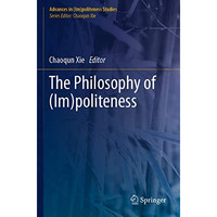 The Philosophy of (Im)politeness [Paperback]