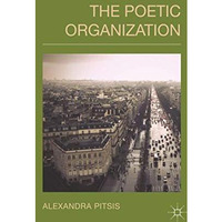 The Poetic Organization [Hardcover]