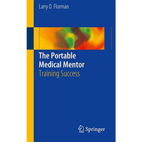 The Portable Medical Mentor: Training Success [Paperback]