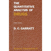 The Quantitative Analysis of Drugs: 3rd edition [Paperback]