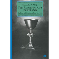 The Reformations in Ireland: Tradition and Confessionalism, 14001690 [Paperback]