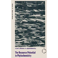 The Resource Potential in Phytochemistry [Paperback]