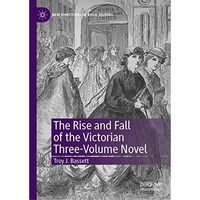 The Rise and Fall of the Victorian Three-Volume Novel [Hardcover]