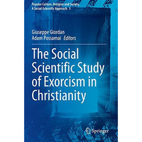 The Social Scientific Study of Exorcism in Christianity [Paperback]