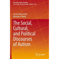 The Social, Cultural, and Political Discourses of Autism [Paperback]