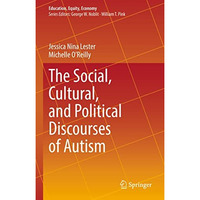 The Social, Cultural, and Political Discourses of Autism [Hardcover]