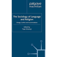 The Sociology of Language and Religion: Change, Conflict and Accommodation [Paperback]