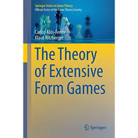 The Theory of Extensive Form Games [Hardcover]