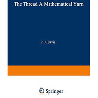 The Thread: A Mathematical Yarn [Paperback]