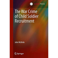 The War Crime of Child Soldier Recruitment [Hardcover]