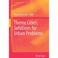 Theme Cities: Solutions for Urban Problems [Hardcover]