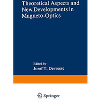 Theoretical Aspects and New Developments in Magneto-Optics [Hardcover]