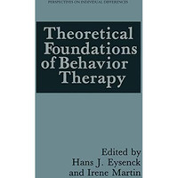 Theoretical Foundations of Behavior Therapy [Hardcover]