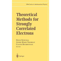 Theoretical Methods for Strongly Correlated Electrons [Hardcover]