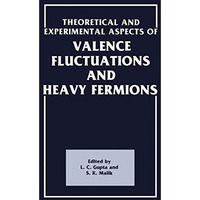 Theoretical and Experimental Aspects of Valence Fluctuations and Heavy Fermions [Paperback]