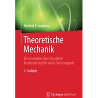 Theoretische Mechanik: Ein Grundkurs ?ber klassische Mechanik endlich vieler Fre [Paperback]