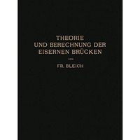 Theorie und Berechnung der Eisernen Br?cken [Paperback]