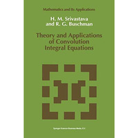 Theory and Applications of Convolution Integral Equations [Hardcover]