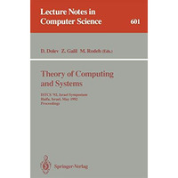 Theory of Computing and Systems: ISTCS '92, Israel Symposium, Haifa, Israel, May [Paperback]