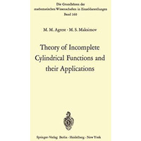 Theory of Incomplete Cylindrical Functions and their Applications [Paperback]