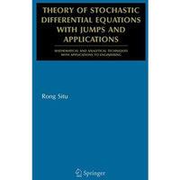 Theory of Stochastic Differential Equations with Jumps and Applications: Mathema [Paperback]