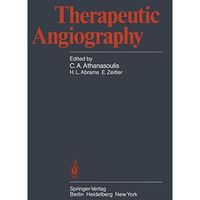 Therapeutic Angiography [Paperback]