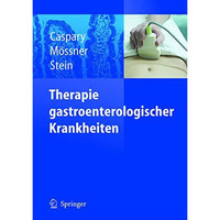 Therapie gastroenterologischer Krankheiten [Hardcover]