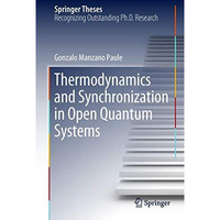 Thermodynamics and Synchronization in Open Quantum Systems [Hardcover]