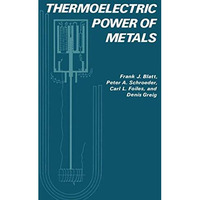 Thermoelectric Power of Metals [Paperback]