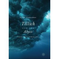 Tillich and the Abyss: Foundations, Feminism, and Theology of Praxis [Paperback]