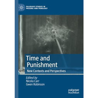 Time and Punishment: New Contexts and Perspectives [Paperback]