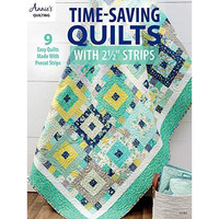 Time-Saving Quilts with 2 1/2" Strips [Paperback]