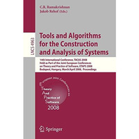 Tools and Algorithms for the Construction and Analysis of Systems: 14th Internat [Paperback]