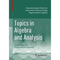 Topics in Algebra and Analysis: Preparing for the Mathematical Olympiad [Paperback]