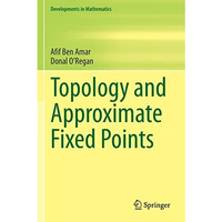 Topology and Approximate Fixed Points [Paperback]