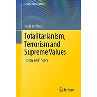 Totalitarianism, Terrorism and Supreme Values: History and Theory [Hardcover]