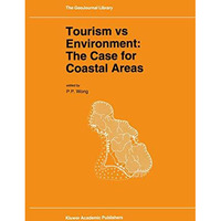 Tourism vs Environment: The Case for Coastal Areas [Paperback]