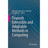 Towards Extensible and Adaptable Methods in Computing [Hardcover]